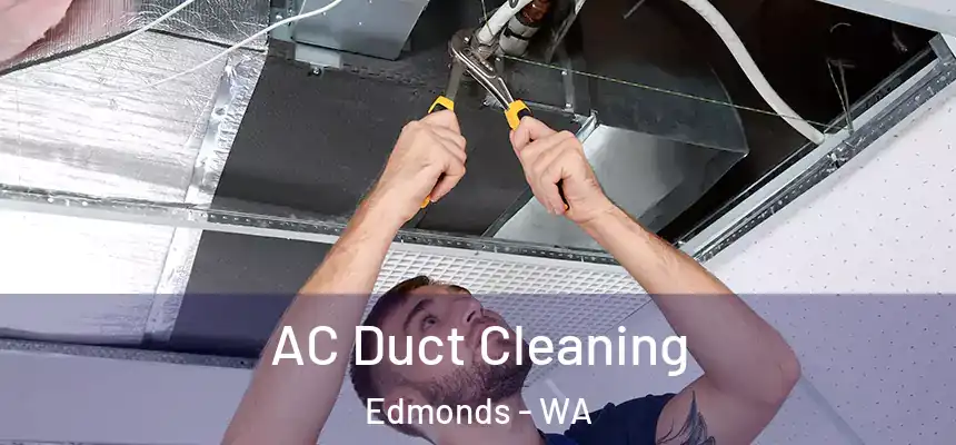  AC Duct Cleaning Edmonds - WA