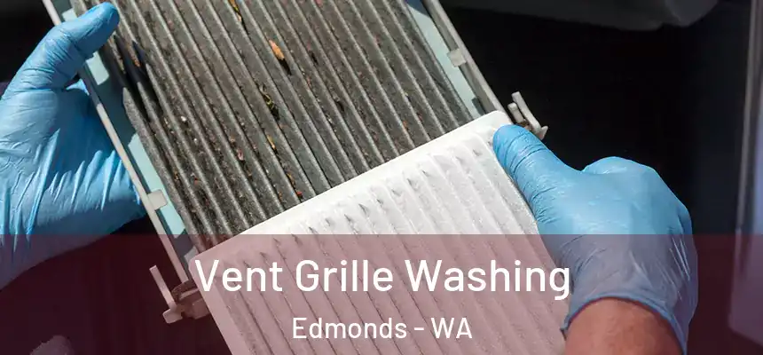  Vent Grille Washing Edmonds - WA